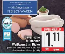 Edeka Bayerische Münchner Weißwurst oder Dicke Angebot