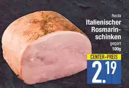 Edeka Recla Italienischer Rosmarinschinken Angebot