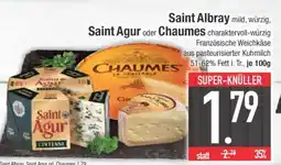 Edeka Saint Albray, Saint Agur oder Chaumes Angebot