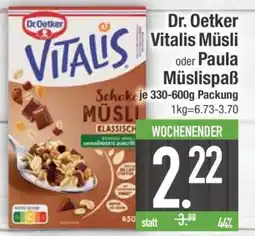 Edeka Dr. Oetker Vitalis Müsli oder Paula Müslispaß Angebot
