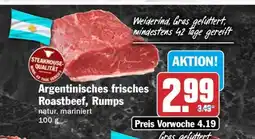 HIT Argentinisches frisches Roastbeef, Rumps Angebot