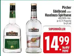 Edeka Pircher Edelbrand oder Haselnuss-Spirituose Angebot