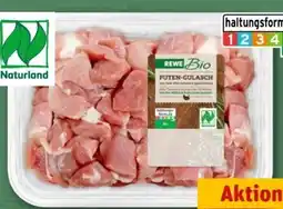 REWE Center Rewe Bio Puten-Gulasch Angebot