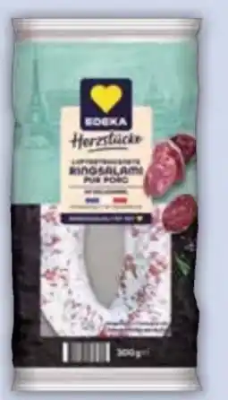 E-Center Edeka Herzstücke Luftgetrocknete Ringsalami Pur Porc Angebot
