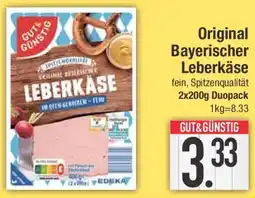 E-Center GUT & GÜNSTIG Original Bayerischer Leberkäse Angebot