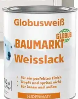 Globus Baumarkt Globus Baumarkt Weißlack Angebot