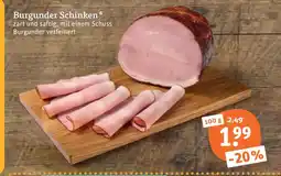 tegut Burgunder schinken Angebot