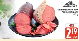 Marktkauf Gutfleisch katenmettwurst Angebot