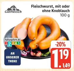 Marktkauf Gutfleisch fleischwurst, mit oder ohne knoblauch Angebot