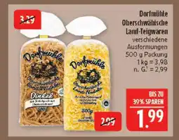 Marktkauf Dorfmühle oberschwäbische land-teigwaren dinkel Angebot