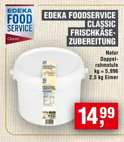 Handelshof EDEKA FOODSERVICE CLASSIC FRISCHKÄSE- ZUBEREITUNG Angebot