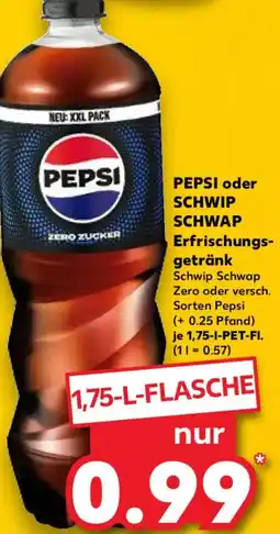Kaufland PEPSI oder SCHWIP SCHWAP Erfrischungsgetränk Angebot