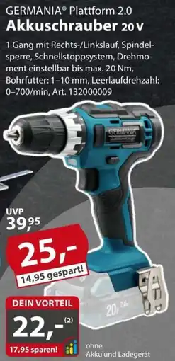 Sonderpreis Baumarkt GERMANIA Plattform 2.0 Akkuschrauber 20 v Angebot