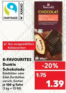 Kaufland K-FAVOURITES Dunkle Schokolade Angebot