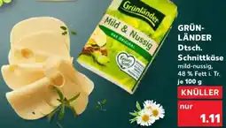 Kaufland GRÜN LÄNDER Dtsch. Schnittkäse Angebot