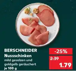 Kaufland BERSCHNEIDER Nussschinken Angebot