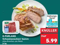 Kaufland K-PURLAND Schweinenacken / kamm Angebot