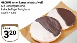 Globus GLOBUS Amerikaner schwarz/weiß Angebot