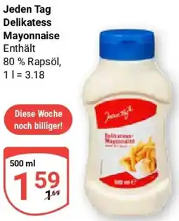 Globus Jeden Tag Delikatess Mayonnaise Angebot