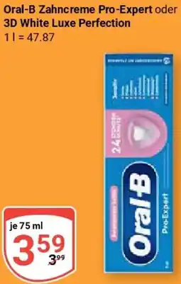 Globus Oral-B Zahncreme Pro-Expert oder 3D White Luxe Perfection Angebot
