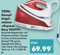 Kaufland TEFAL Dampfbügel station Express Easy SV6111 Angebot