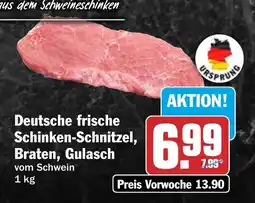 HIT Deutsche frische Schinken-Schnitzel, Braten, Gulasch Angebot
