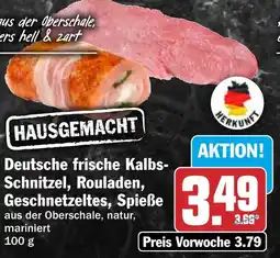 HIT Deutsche frische Kalbs Schnitzel, Rouladen, Geschnetzeltes, Spieße Angebot