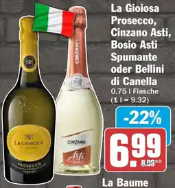 HIT La Gioiosa Prosecco, Cinzano Asti, Bosio Asti Spumante oder Bellini di Canella Angebot