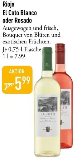 Galeria Markthalle Rioja El Coto Blanco oder Rosado Angebot
