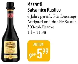Galeria Markthalle Mazzetti Balsamico Rustico Angebot