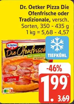 Edeka Dr. Oetker Pizza Die Ofenfrische oder Tradizionale Angebot