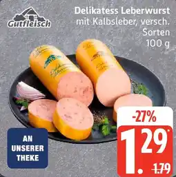 Edeka Gutfleisch Delikatess Leberwurst Angebot