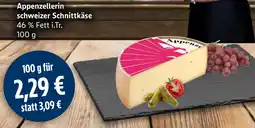 Edeka Appenzellerin schweizer Schnittkäse Angebot