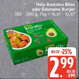 Edeka Holy Avokatsu Bites oder Edamame Burger Angebot