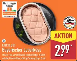 Aldi Nord FAIR & GUT Bayerischer Leberkäse Angebot