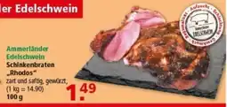 Multi Markt Ammerländer Edelschwein Schinkenbraten .,Rhodos" Angebot