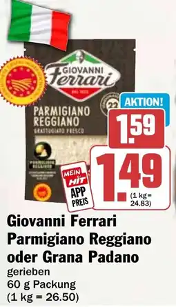 HIT Giovanni Ferrari Parmigiano Reggiano oder Grana Padano Angebot