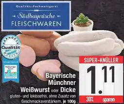 E-Center Bayerische Münchner Weißwurst oder Dicke Angebot