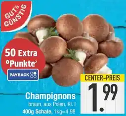E-Center GUT & GÜNSTIG Champignons Angebot