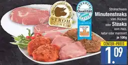 E-Center Strohschwein Minutensteaks oder Steaks Angebot