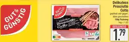 E-Center GUT & GÜNSTIG Delikatess Prosciutto Cotto Angebot