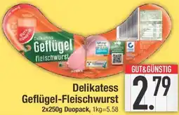 E-Center GUT & GÜNSTIG Delikatess Geflügel-Fleischwurst Angebot