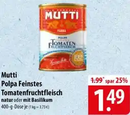Famila Nord Ost Mutti Polpa Feinstes Tomatenfruchtfleisch Angebot