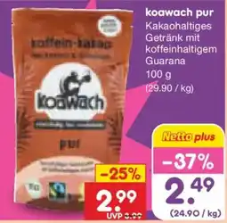 Netto Marken-Discount koawach pur Angebot