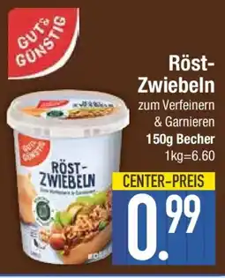 E-Center GUT&GÜNSTIG Röst- Zwiebeln Angebot