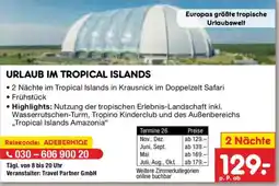 Netto Marken-Discount Urlaub im tropical islands 2 Nächte Angebot