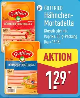 Aldi Nord GUTFRIED Hähnchen- Mortadella Angebot