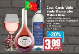 AEZ Casal Garcia Vinho Verde Branco oder Mateus Rosé Angebot