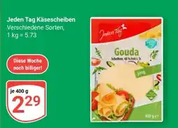 Globus Jeden Tag Käsescheiben Angebot