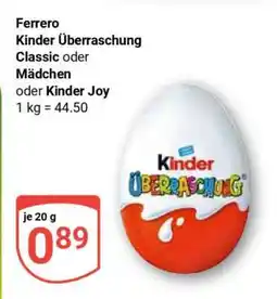 Globus Ferrero Kinder Überraschung Classic oder Mädchen oder Kinder Joy Angebot
